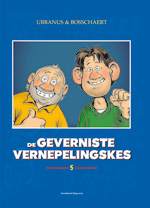 De Geverniste Vernepelingskes Luxe 5